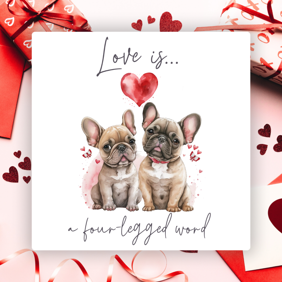 ‘Love is’ French Bulldog Valentines Card