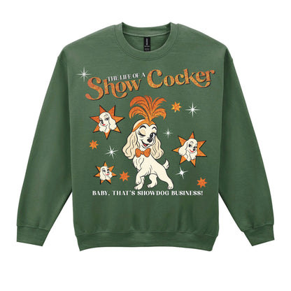 Calling All Swiftie Dog Mums, The Life of a Show Cocker Sweatshirt