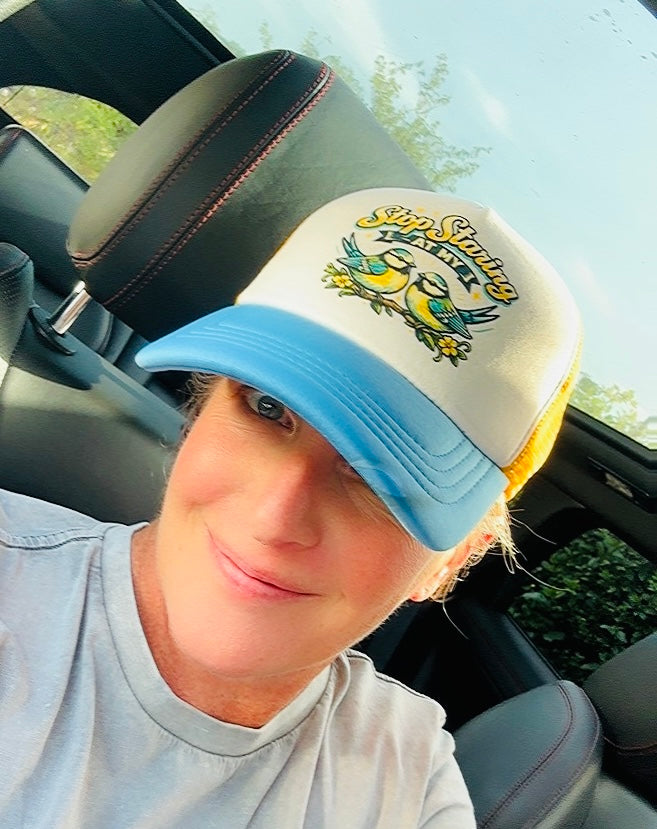 Stop Staring at My Blue Tits Trucker Cap